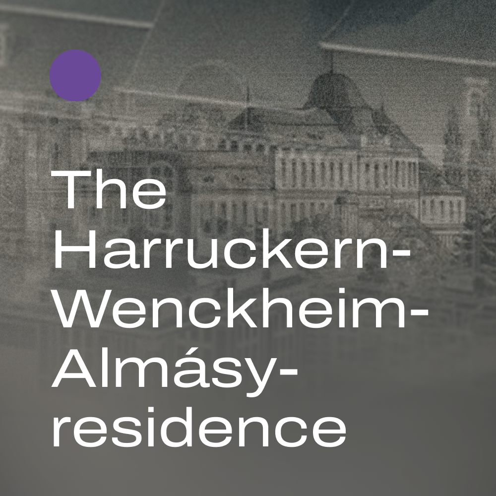 The Harruckern-Wenckheim-Almásy-residence