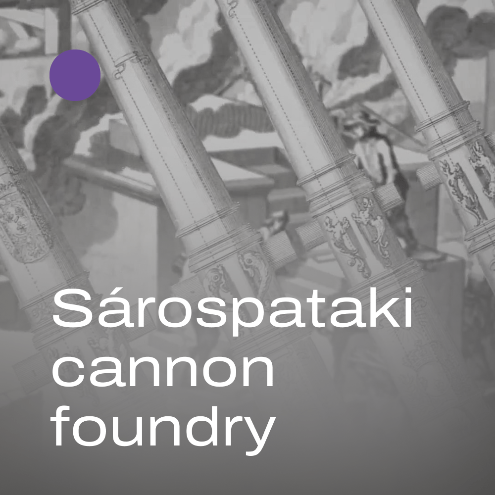 Sárospataki cannon foundry