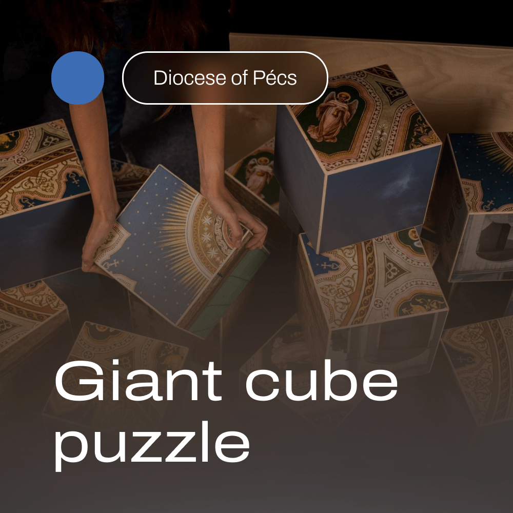 Diocese of Pécs – Giant cube puzzle