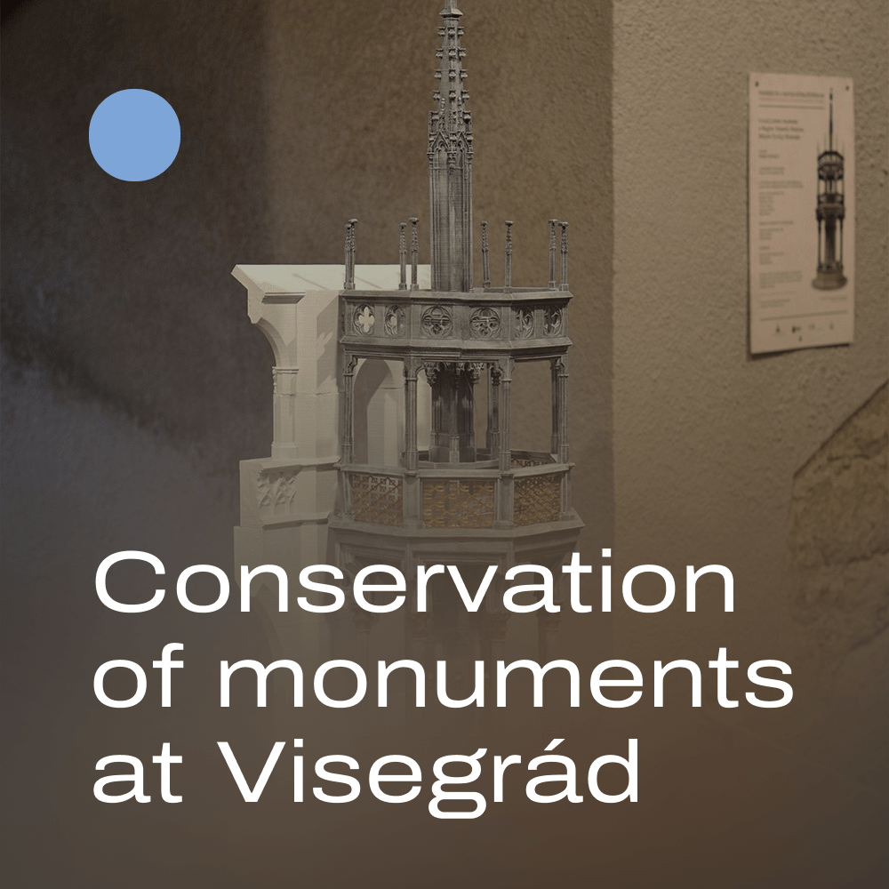 Conservation of monuments at Visegrád