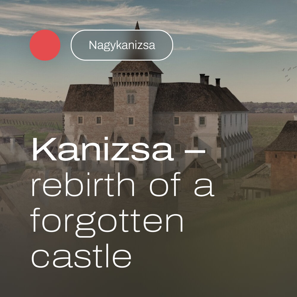 Kanizsa – rebirth of a forgotten castle