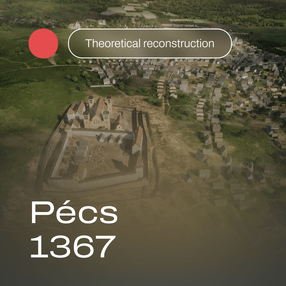 Pécs 1367 – theoretical reconstruction