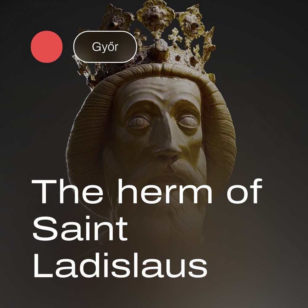 The herm of Saint Ladislaus