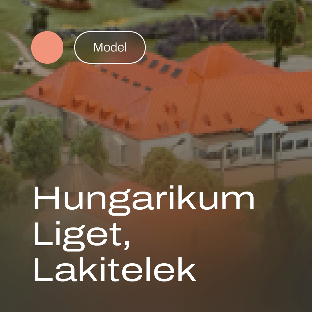 Hungarikum Liget, Lakitelek – maquette