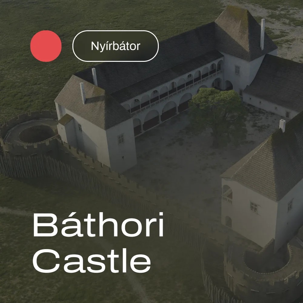 Báthori Castle in the 16th century – theoretical reconstruction